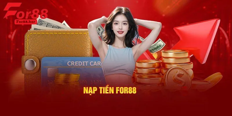 Chia sẻ mẹo nạp tiền For88 hiệu quả